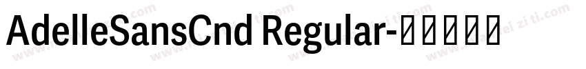 AdelleSansCnd Regular字体转换
